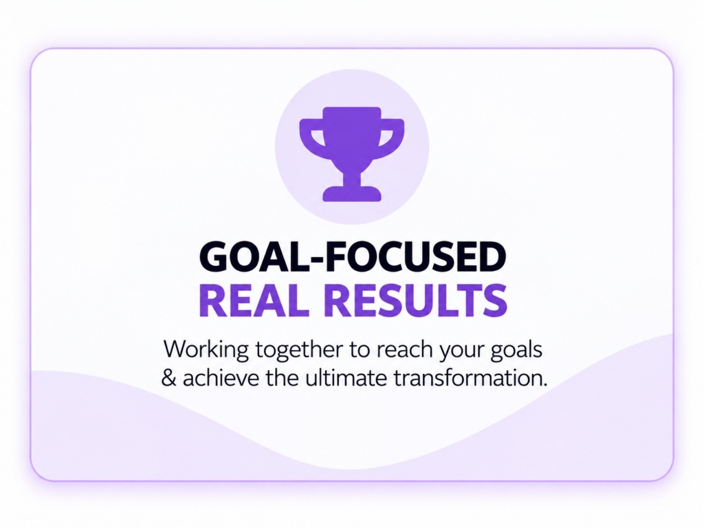 goal focused real results